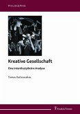 Kreative Gesellschaft (eBook, PDF) Kreative Gesellschaft (eBook, PDF)