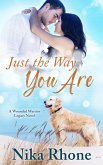 Just the Way You Are (Wounded Warrior Legacy) (eBook, ePUB) Just the Way You Are (Wounded Warrior Legacy) (eBook, ePUB)