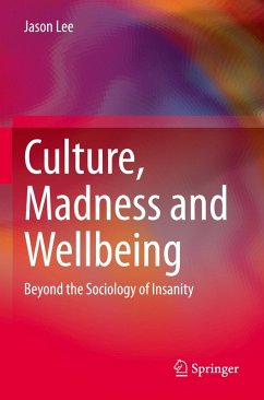 Culture, Madness and Wellbeing - Lee, Jason