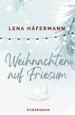 Weihnachten auf Friesum Weihnachten auf Friesum