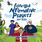 Faith-Filled Affirmative Prayers for Kids