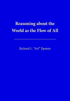 Reasoning about the World as the Flow of All