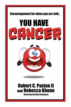 Cover Encouragement for when you are told You Have Cancer