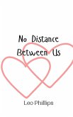 No Distance Between Us