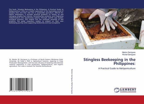 Stingless Beekeeping in the Philippines: Stingless Beekeeping in the Philippines: