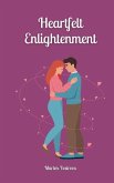 Heartfelt Enlightenment Heartfelt Enlightenment