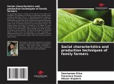 Social characteristics and production techniques of family farmers Social characteristics and production techniques of family farmers