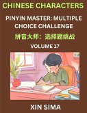 Learn Chinese Characters (Part 17) - Recognize Simplified Chinese Characters from the given English and pinyin, Test Series for Easy Chinese and HSK Preparation Lessons, Objective Multiple Answer Type Questions Learn Chinese Characters (Part 17) - Recognize Simplified Chinese Characters from the given English and pinyin, Test Series for Easy Chinese and HSK Preparation Lessons, Objective Multiple Answer Type Questions