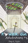 P..O.W.E.R. Girl Adventures #3