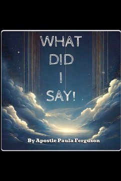 Cover What Did I Say!