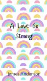 A Love So Strong