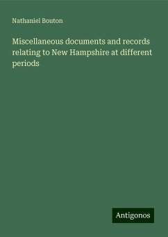 Miscellaneous documents and records relating to New Hampshire at different periods - Bouton, Nathaniel