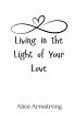 Living in the Light of Your Love - Bild 1