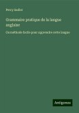 Grammaire pratique de la langue anglaise Grammaire pratique de la langue anglaise
