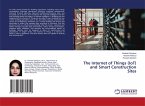 The Internet of Things (IoT) and Smart Construction Sites