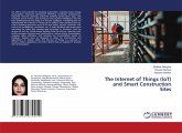 The Internet of Things (IoT) and Smart Construction Sites The Internet of Things (IoT) and Smart Construction Sites