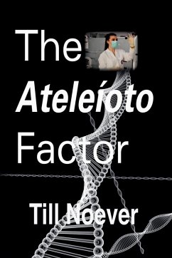 The Ateleíoto Factor - Noever, Till