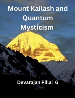 Mount Kailash and Quantum Mysticism - G, Devarajan Pillai