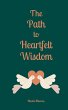 The Path to Heartfelt Wisdom - Bild 1