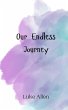Our Endless Journey - Bild 1