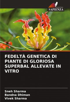Cover FEDELTÀ GENETICA DI PIANTE DI GLORIOSA SUPERBAL ALLEVATE IN VITRO