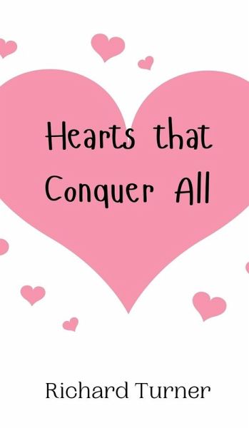 Hearts that Conquer All Hearts that Conquer All
