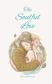 The Soulful Love