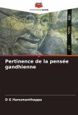 Pertinence de la pensée gandhienne Pertinence de la pensée gandhienne