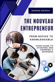 The Nouveau Entrepreneur The Nouveau Entrepreneur
