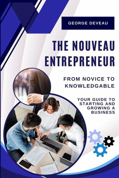 The Nouveau Entrepreneur The Nouveau Entrepreneur