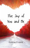 The Joy of You and Me The Joy of You and Me