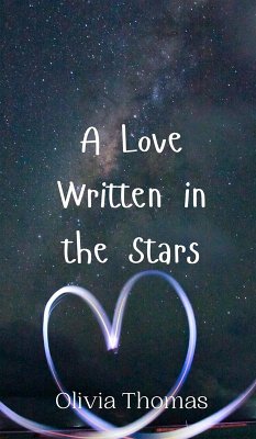 A Love Written in the Stars - Thomas, Olivia