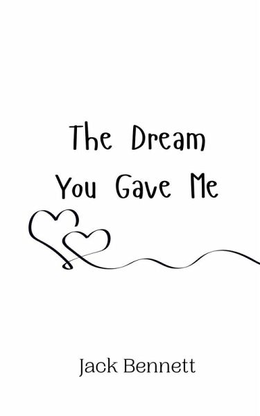 The Dream You Gave Me
