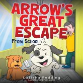 Arrow's Great Escape Arrow's Great Escape