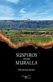 Suspiros contra muralla Suspiros contra muralla