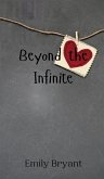 Beyond the Infinite Beyond the Infinite