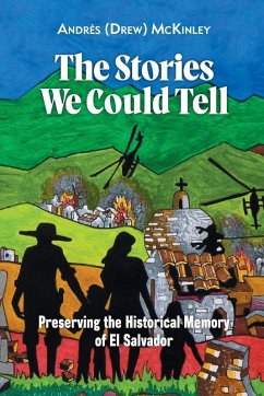 The Stories We Could Tell - McKinley, Andrés (Drew)