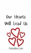 Our Hearts Will Lead Us - Bild 1
