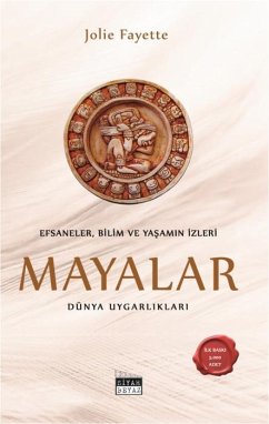 Cover Efsaneler, Bilim ve Yasamin Izleri - Mayalar