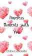 Timeless Moments with You - Bild 1