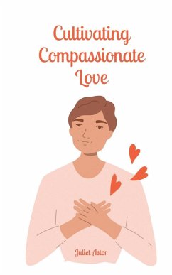 Cover Cultivating Compassionate Love