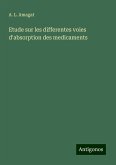 Etude sur les differentes voies d'absorption des medicaments