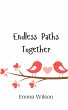 Endless Paths Together - Bild 1