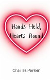 Hands Held, Hearts Bound Hands Held, Hearts Bound