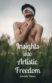 Insights into Artistic Freedom Insights into Artistic Freedom