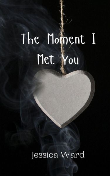 The Moment I Met You The Moment I Met You