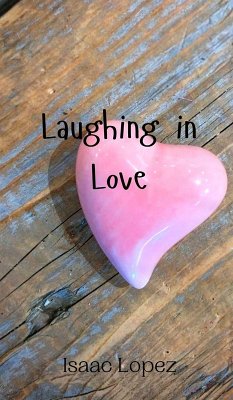 Laughing in Love - Lopez, Isaac