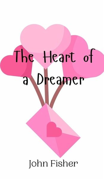 The Heart of a Dreamer The Heart of a Dreamer