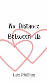 No Distance Between Us