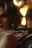 Duchess Trilogy (Mafia)